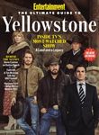 Entertainment Weekly The Ultimate Guide to Yellowstone