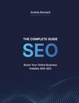 The Complete SEO Guide: Boost Your 