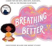 Breathing Makes It Better: A Book f