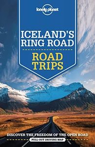 Lonely Planet Iceland's Ring Road (Road Trips Guide)