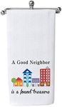 WCGXKO Neighbor Gift Neighbor Thank You Gift A Good Neighbor is A Found Kitchen Towel for Neighbor (A Good Neighbor Towel)