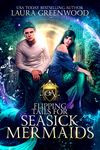 Flipping Tails For Seasick Mermaids (Obscure Academy Book 4)