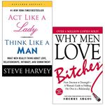 Act Like A Lady Think Like A Man By Steve Harvey & Why Men Love Bitches By Sherry Argov 2 Books Collection Set