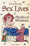 The Very Secret Sex Lives of Mediev