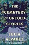 The Cemetery of Untold Stories: A N