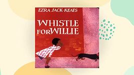 [Whistle for Willie Board Book] (By: Ezra Jack Keats) [published: May, 1998]