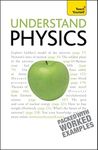 Understand Physics: Teach Yourself: A complete introduction (TY Science)