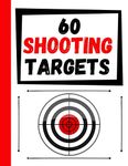 60 Shooting Targets: Large Paper Perfect for Rifles / Firearms / BB / AirSoft / Pistols / Archery & Pellet Guns