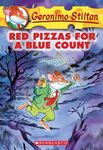 GERONIMO STILTON #07 RED PIZZAS FOR A BLUE COUNT