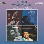 Four Classic Albums (After Hours With Miss D / For Those In Love / Dinah Jams / The Swingin' Miss D)