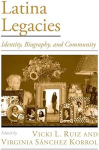 Latina Legacies: Identity, Biography, and Community (Viewpoints on American Culture)