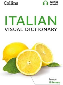 Collins Italian Visual Dictionary: A photo guide to everyday words and phrases in Italian