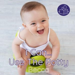 I Can Use The Potty: A gentle introduction to personal care and hygiene.: A gentle introduction to hygiene and personal care.