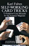 Self-working Card Tricks: 72 Foolproof Card Miracles for the Amateur Magician (Dover Magic Books)