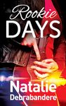 Rookie Days (Duty Series Book 2)