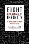 Eight Lessons on Infinity: A Mathem