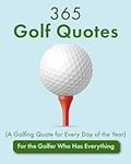 365 Golf Quotes (A Golfing Quote fo