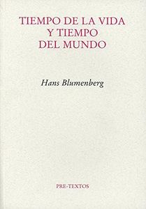 TIEMPO DE LA VIDA Y TIEMPO DEL MUNDO (ENSAYO)