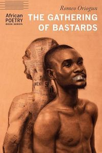 The Gathering of Bastards (African Poetry Book)