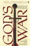 God's War: A New History of the Crusades