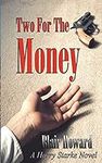 Two For The Money: A Harry Starke Novel (The Harry Starke Novels)