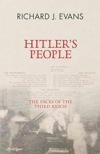 Hitler's People: The Faces of the Third Reich