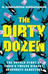 The Dirty Dozen: India's Twelve Biggest Corporate Defaulters