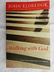 Walking with God: Talk to Him. Hear from Him. Really.