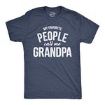 Mens My Favorite People Call Me Grandpa Tshirt Funny Fathers Day Tee for Guys Mens Funny T Shirts Dad Joke T Shirt for Men Funny Grandpa T Shirt Novelty Navy - XXL