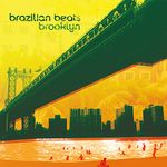 Brazilian Beats Brooklyn [VINYL]