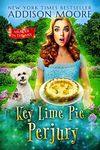 Key Lime Pie Perjury (MURDER IN THE MIX Book 34)