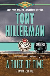 A Thief of Time: A Leaphorn and Chee Novel
