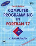 Computer Programming in Fortran 77 (With an Introduction to Fortran 90)