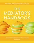 The Mediator's Handbook: Revised & Expanded fourth edition