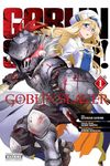Goblin Slayer, Vol. 1 (manga) (Goblin Slayer (manga), 1)