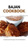 Bajan Cookbook: Traditional Recipes from Barbados