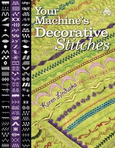 Your Machine's Decorative Stitches