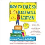 How to Talk So Little Kids Will Lis