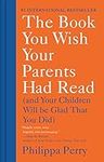The Book You Wish Your Parents Had 