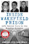 Inside Wakefield Prison: Life Behind Bars in the Monster Mansion (Inside Prison Series)