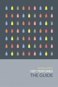 1001 Perfumes: The Guide