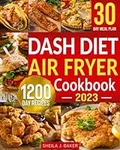 Dash Diet Air Fryer Cookbook: 1200 