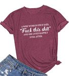 MAXTREE Women A Wise Woman Once Said Graphic Cute T Shirts Funny Tees, Wine Red, Medium