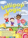 Lollipop Logic, Book 2 (Grades K-2)