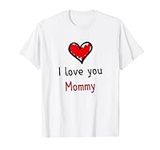 I love you mommy mom with heart T-S