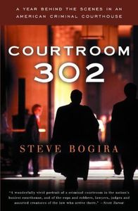 Courtroom 302: A Year Behind the Scenes in an American Criminal Courthouse (English Edition)