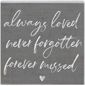 Simply Said, INC Small Talk Squares, Always Loved, Forever Missed - Rustic Wooden Sign 5.25 x 5.25 in STS1509