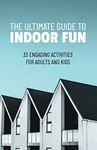 Indoor Fun For Adults