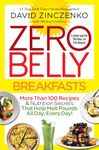 Zero Belly Breakfasts: More Than 100 Recipes & Nutrition Secrets That Help Melt Pounds All Day, Every Day!: A Cookbook