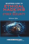 Beginners Guide to Ethical Hacking & Cybersecurity [Paperback]